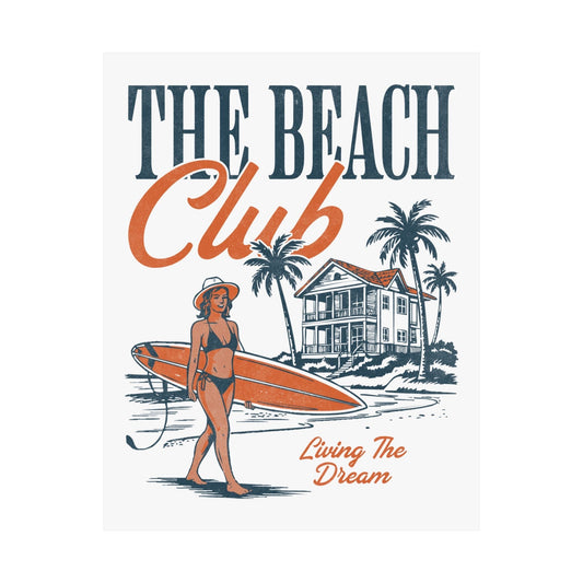 Beach Club Satin Poster - Living The Dream Decor - Drop Haus